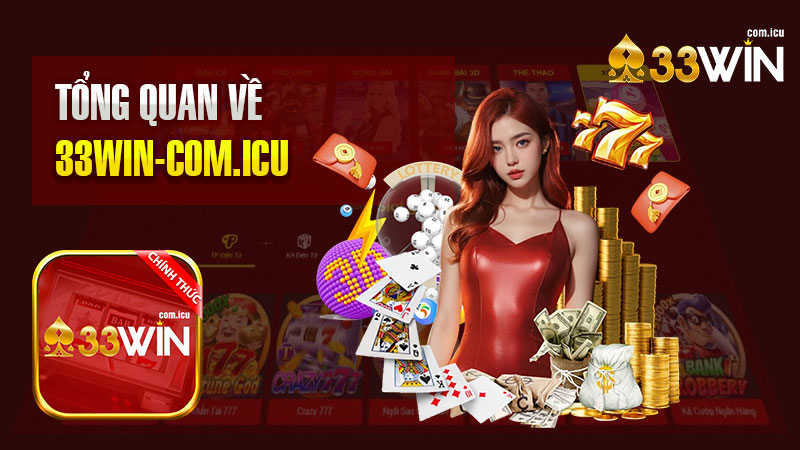 Tổng quan về 33Win