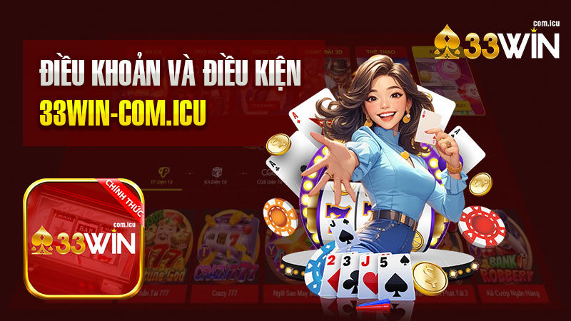 Điều khoản và điều kiện 33Win